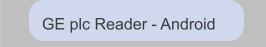 GE plc Reader - Android